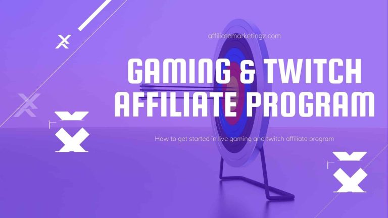 Gaming and Twitch Affiliate Programs